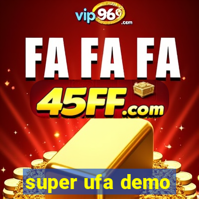 super ufa demo